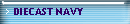 DIECAST NAVY